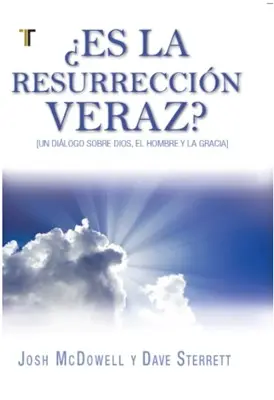 ¿Es la resurrección veraz?