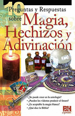 MAGIA, HECHIZOS Y ADIVINACION