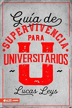 GUIA DE SUPERVIVENCIA PARA UNIVERSITARIO