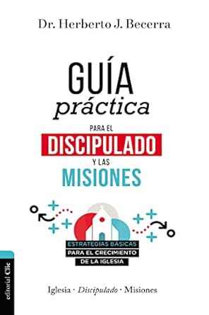 GUIA PRACTICA PARA  DISCIPULADO Y MISIONES