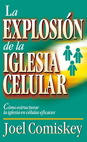LA EXPLOSION DE LA IGLESIA CELULAR