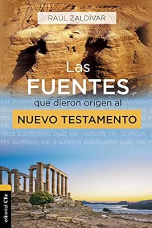 LAS FUENTES QUE DIERON ORIGEN AL N.T