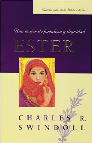 ESTER, UNA MUJER DE FORTALEZA Y DIGNIDAD