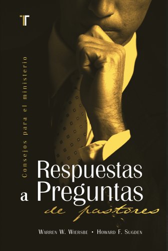 RESPUESTAS A PREGUNTAS DE PASTORES