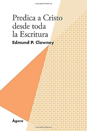 PREDICA A CRISTO DESDE TODA LA ESCRITURA