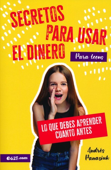 SECRETOS PARA USAR EL DINERO [PARA TEENS]