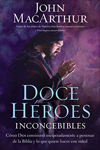 [9781602557802] DOCE HEROES INCONCEBIBLES