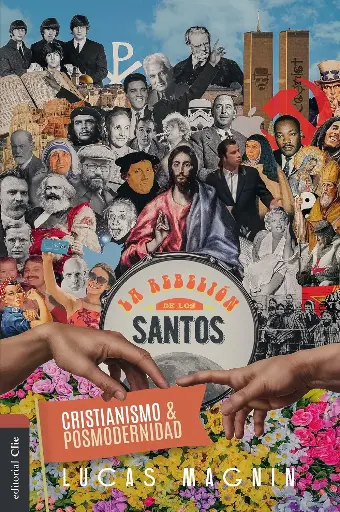 [9788482677019] CRISTIANISMO Y POSMODERNIDAD/ LA REBELIÓN DE LOS SANTOS