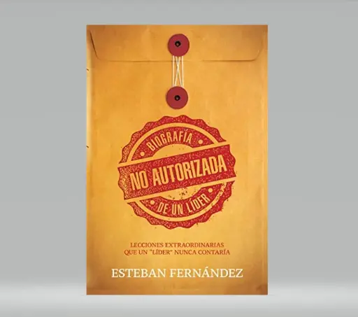 [9781629989921] BIOGRAFIA NO AUTORIZADA DE UN LIDER