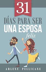 [9780825456893] 31 Días para ser una Esposa Feliz