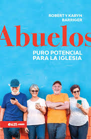 [9781946707383] ABUELOS, PURO POTENCIAL PARA LA IGLESIA