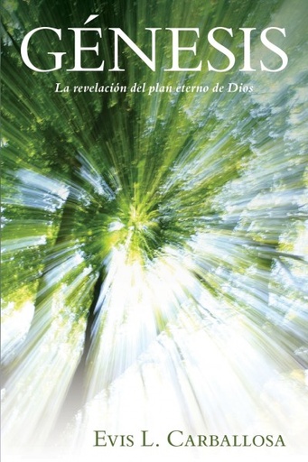 [9780825457470] GENESIS: LA REVELACION DEL PLAN ETERNO DE DIOS