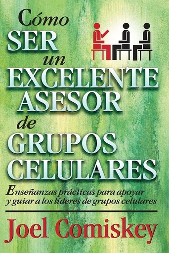 [9788482674971] COMO SER UN EXCELENTE ASESOR DE GRUPOS C