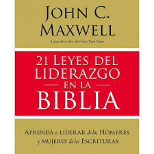 [9781400221929] 21 LEYES DEL LIDERAZGO EN LA BIBLIA
