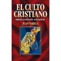 [9788482672465] EL CULTO CRISTIANO