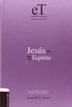 [9788482677064] JESUS Y EL ESPIRITU