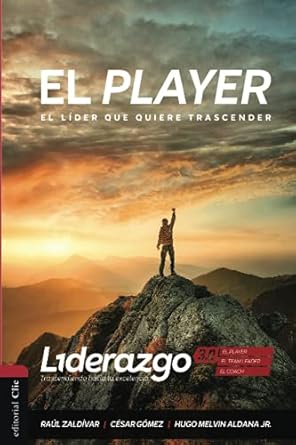 [9788417620462] EL PLAYER EL LIDER QUE QUIERE TRASCENDER
