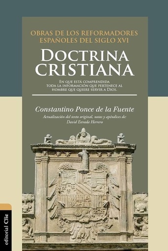 [9788417620011] DOCTRINA CRISTIANA OBRAS DE LOS REFORMADORES