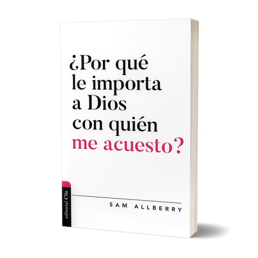 [9788418204425] ¿POR QUÉ LE IMPORTA A DIOS CON QUIÉN ME ACUESTO?