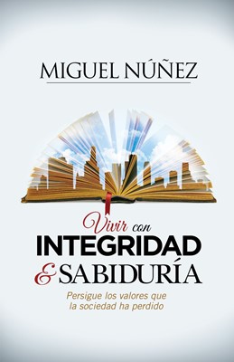 [9781433692123] VIVIR CON INTEGRIDAD Y SABIDURIA