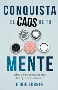 [9789587372281] CONQUISTA EL CAOS EN TU MENTE