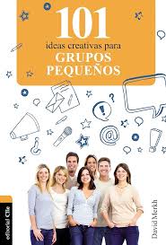 [9788482678467] 101 Ideas Creativas Para Grupos Pequeños