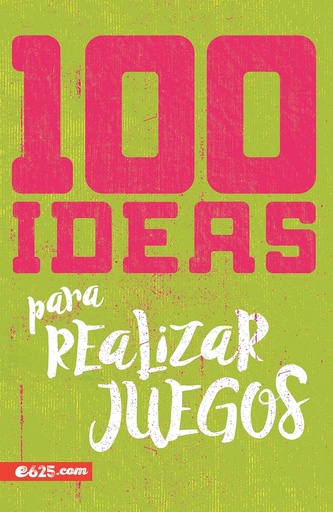 [9781954149595] 100 IDEAS PARA REALIZAR JUEGOS