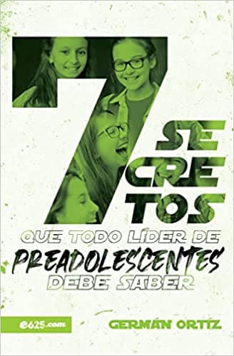 [9781954149328] 7 SECRETOS QUE TODO LIDER DE PREADOLESCENTES