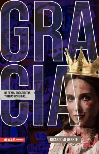 [9781954149618] GRACIA DE REYES, PROSTITUTAS Y OTRAS HISTORIAS
