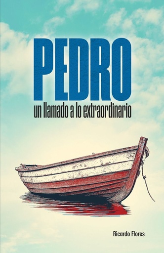 [9781954149625] PEDRO: UN LLAMADO A LO EXTRAORDINARIO